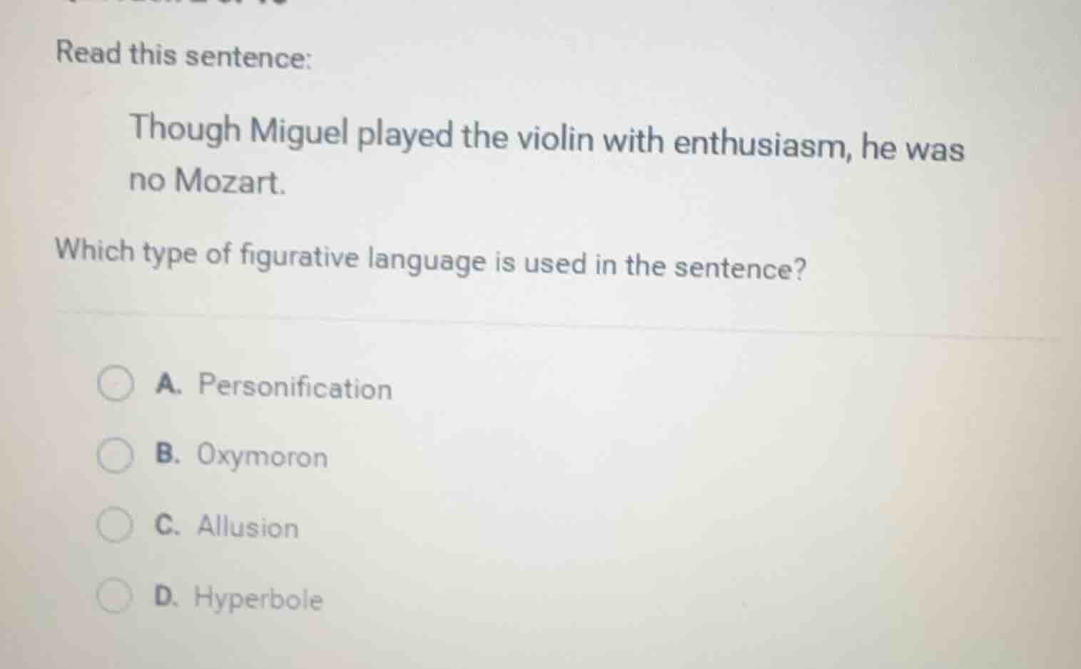 read this sentence: though miguel played the violin with enthusiasm, he…