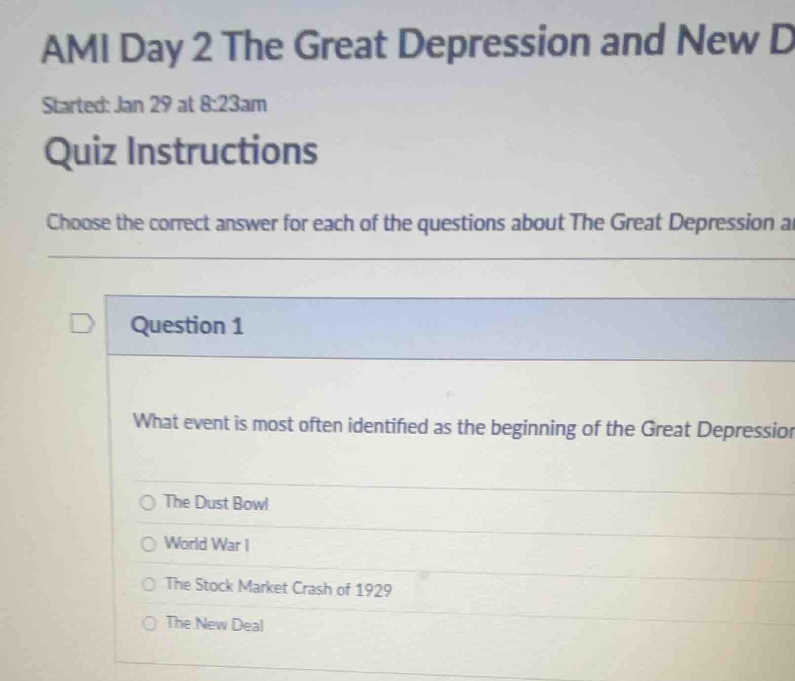 ami day 2 the great depression and new d started: jan 29 at 8:23am quiz…