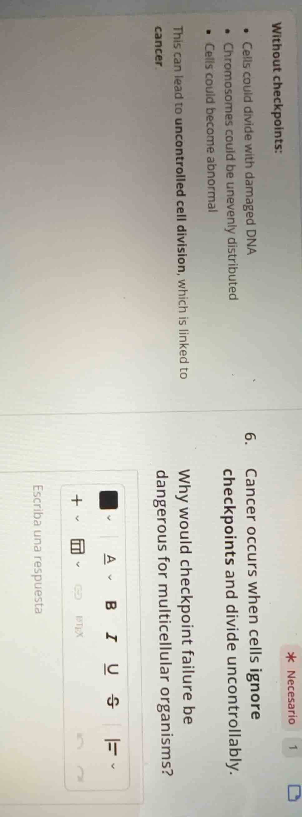 without checkpoints: - cells could divide with damaged dna - chromosome…