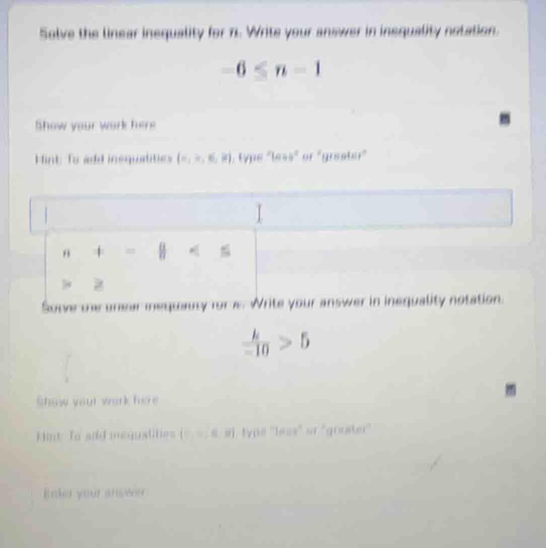 solve the linear inequality for n. write your answer in inequality nota…