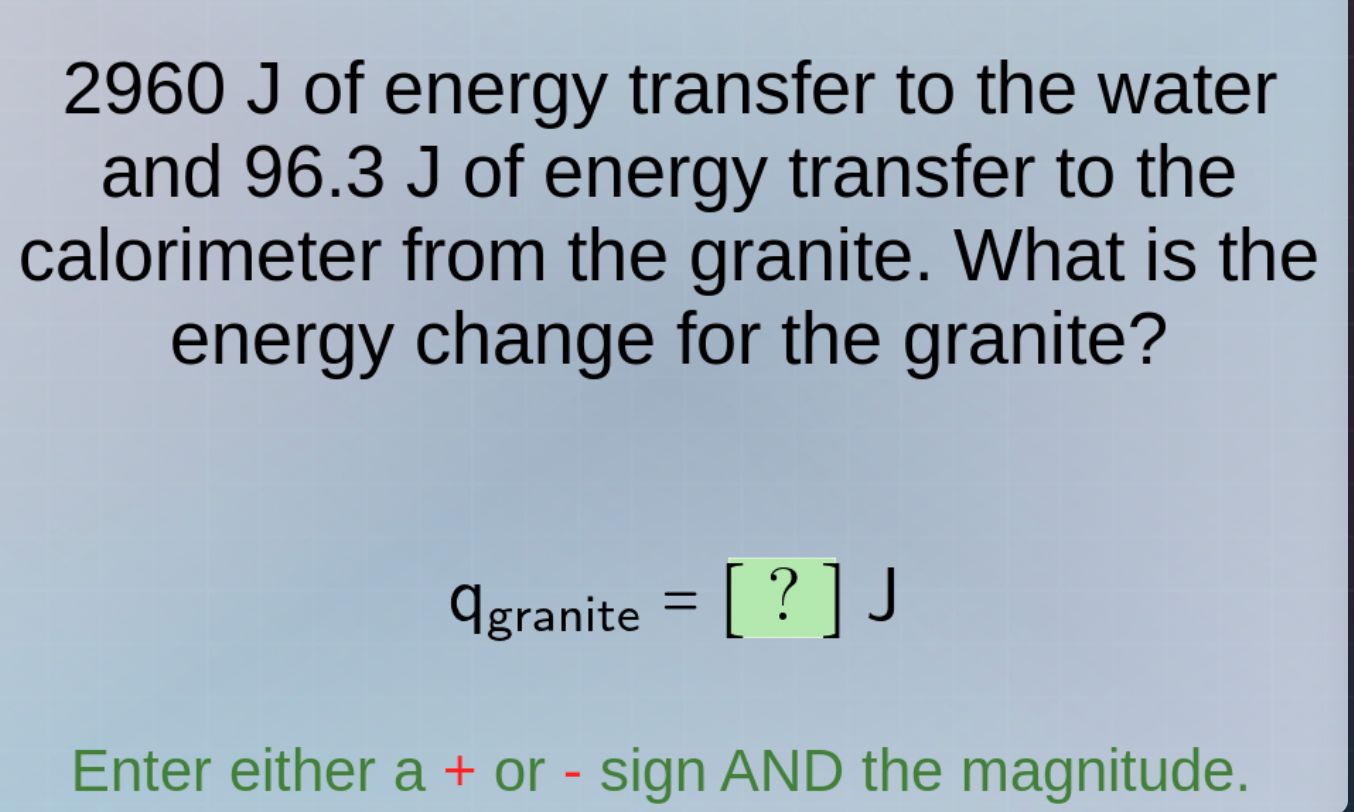 2960 j of energy transfer to the water and 96.3 j of energy transfer to…