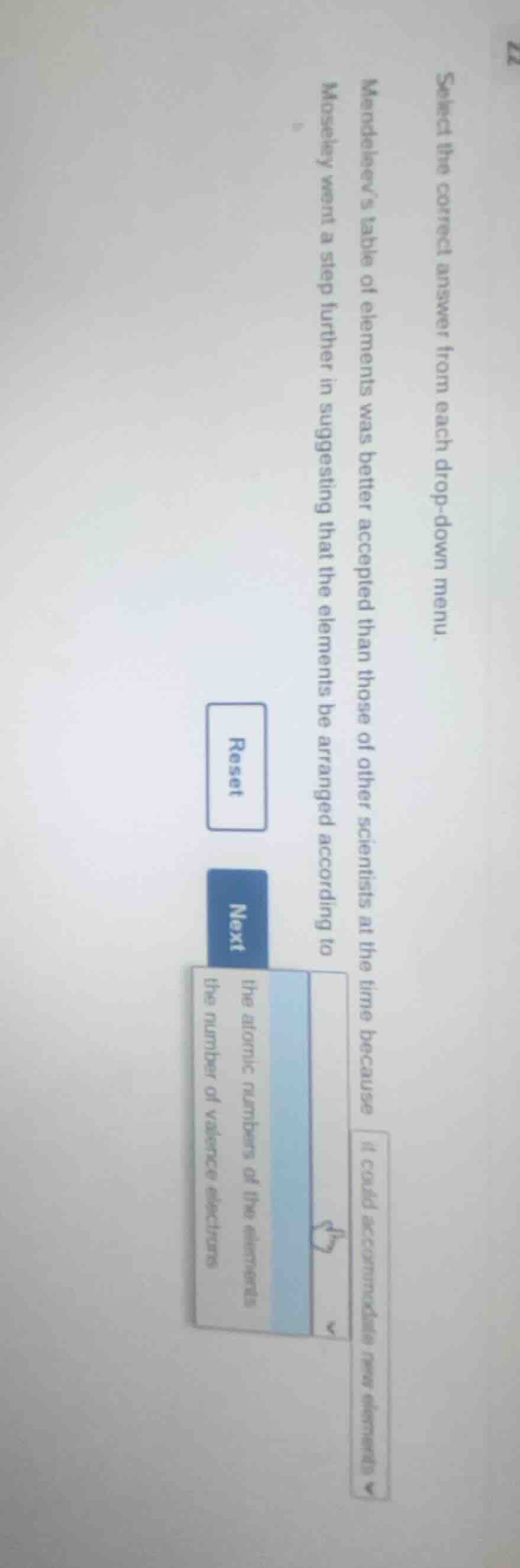 select the correct answer from each drop - down menu. mendeleev’s table…