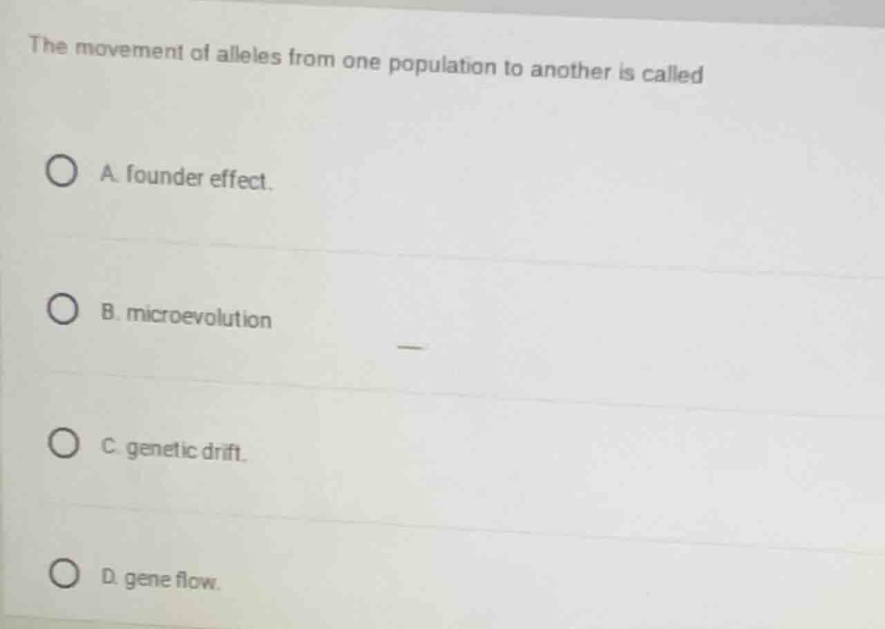the movement of alleles from one population to another is called a. fou…