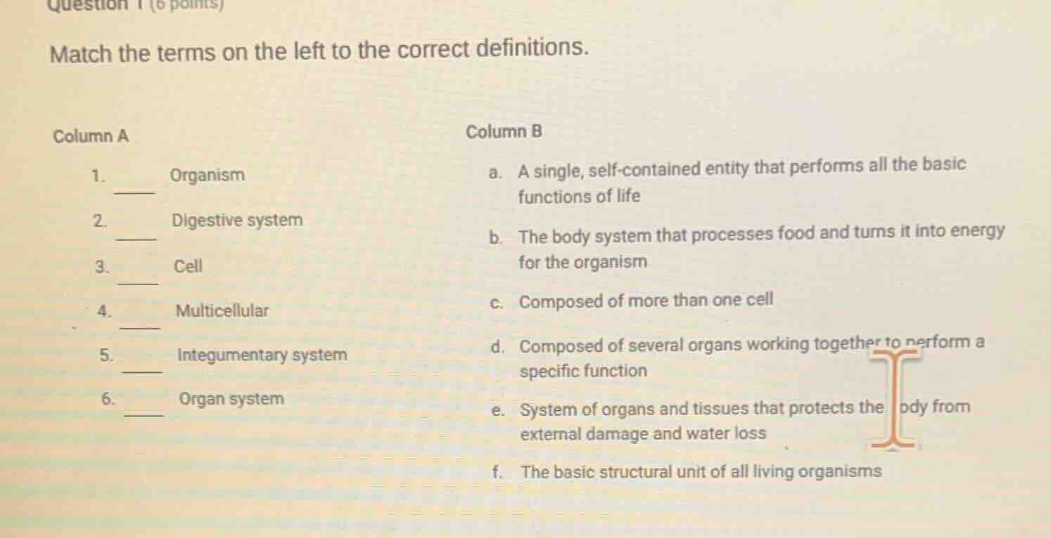 question 1 (6 points) match the terms on the left to the correct defini…