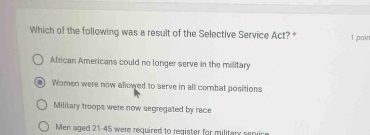 which of the following was a result of the selective service act? * afr…
