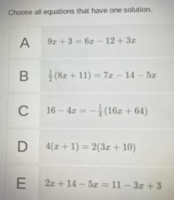 choose all equations that have one solution. a $9x + 3 = 6x - 12 + 3x$ …