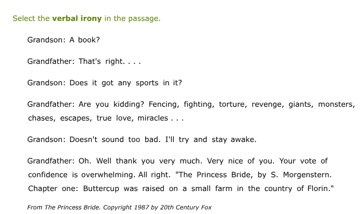 select the verbal irony in the passage. grandson: a book? grandfather: …