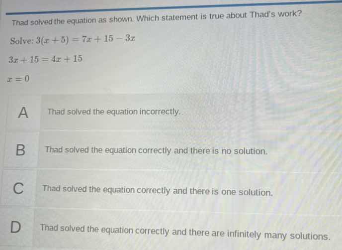 thad solved the equation as shown. which statement is true about thads …