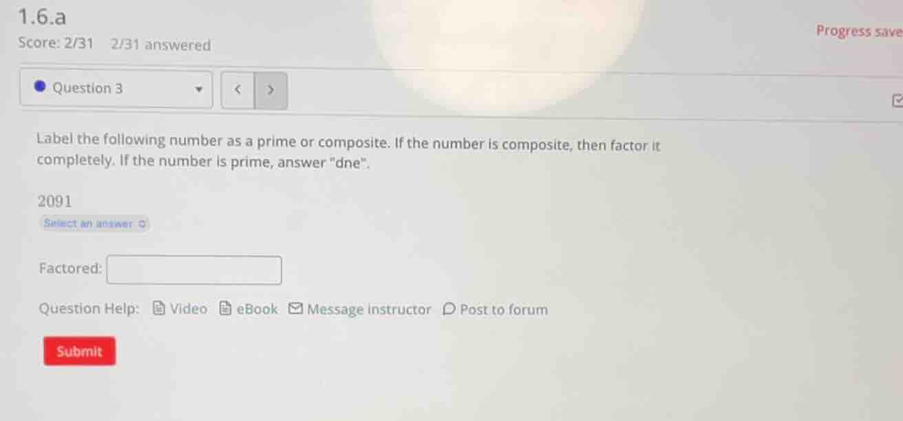 1.6.a score: 2/31 2/31 answered question 3 label the following number a…