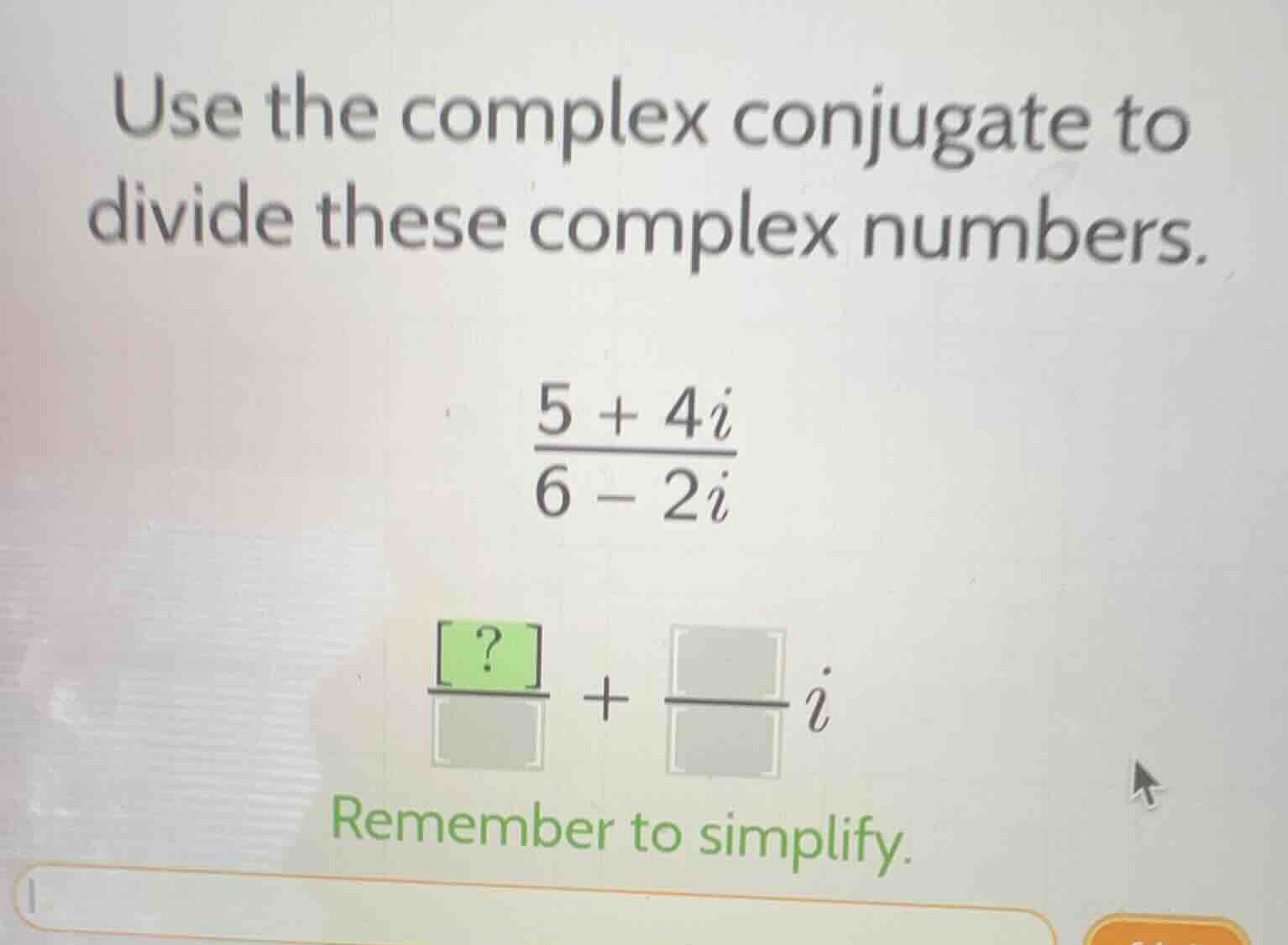use the complex conjugate to divide these complex numbers.\\(\frac{5 + …