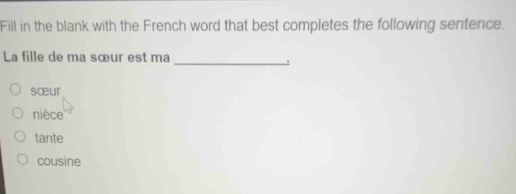 fill in the blank with the french word that best completes the followin…