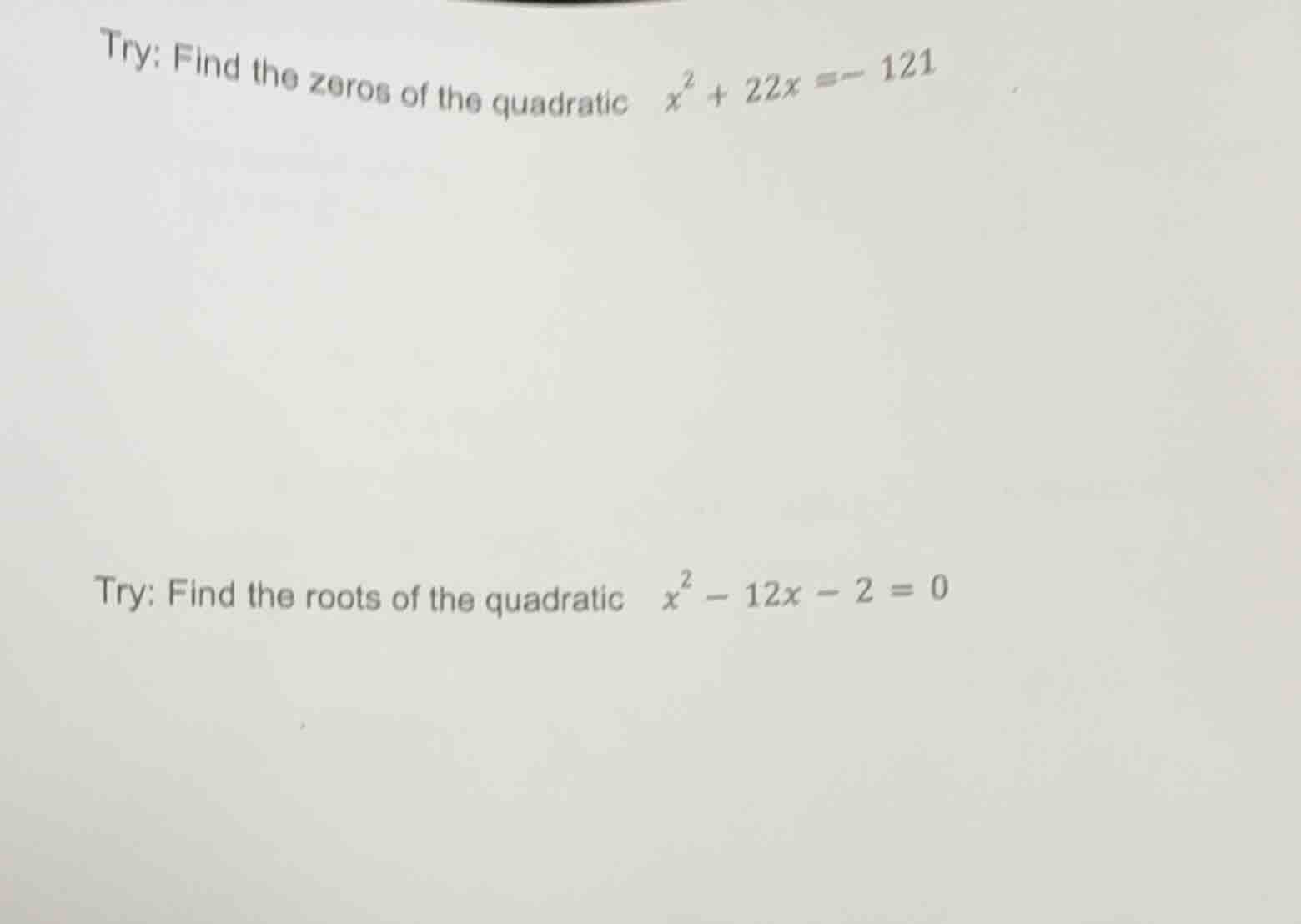 try: find the zeros of the quadratic $x^2 + 22x = -121$ try: find the r…
