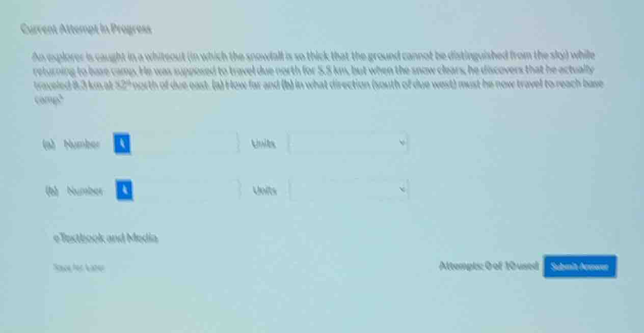 current attempt in progress an explorer is caught in a whiteout (in whi…