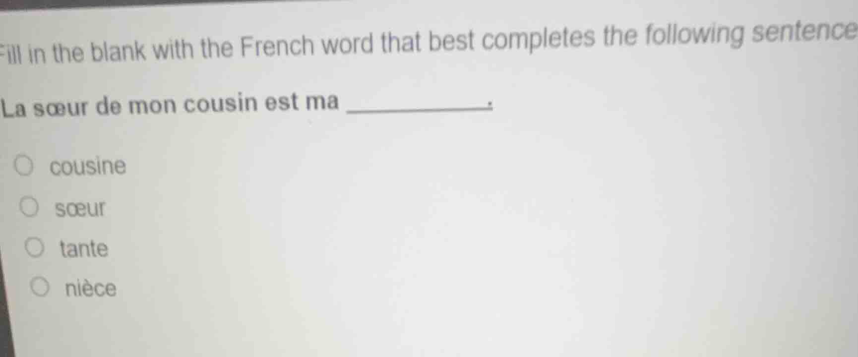 fill in the blank with the french word that best completes the followin…