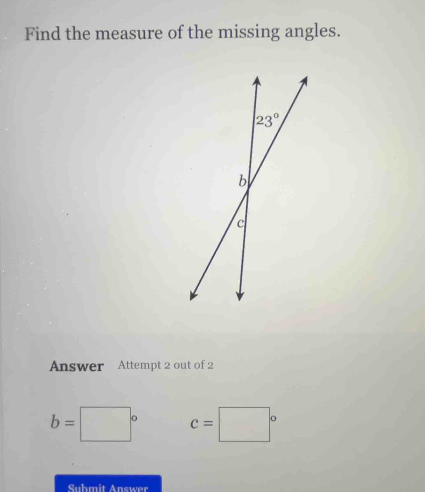 find the measure of the missing angles. answer attempt 2 out of 2 b = \…