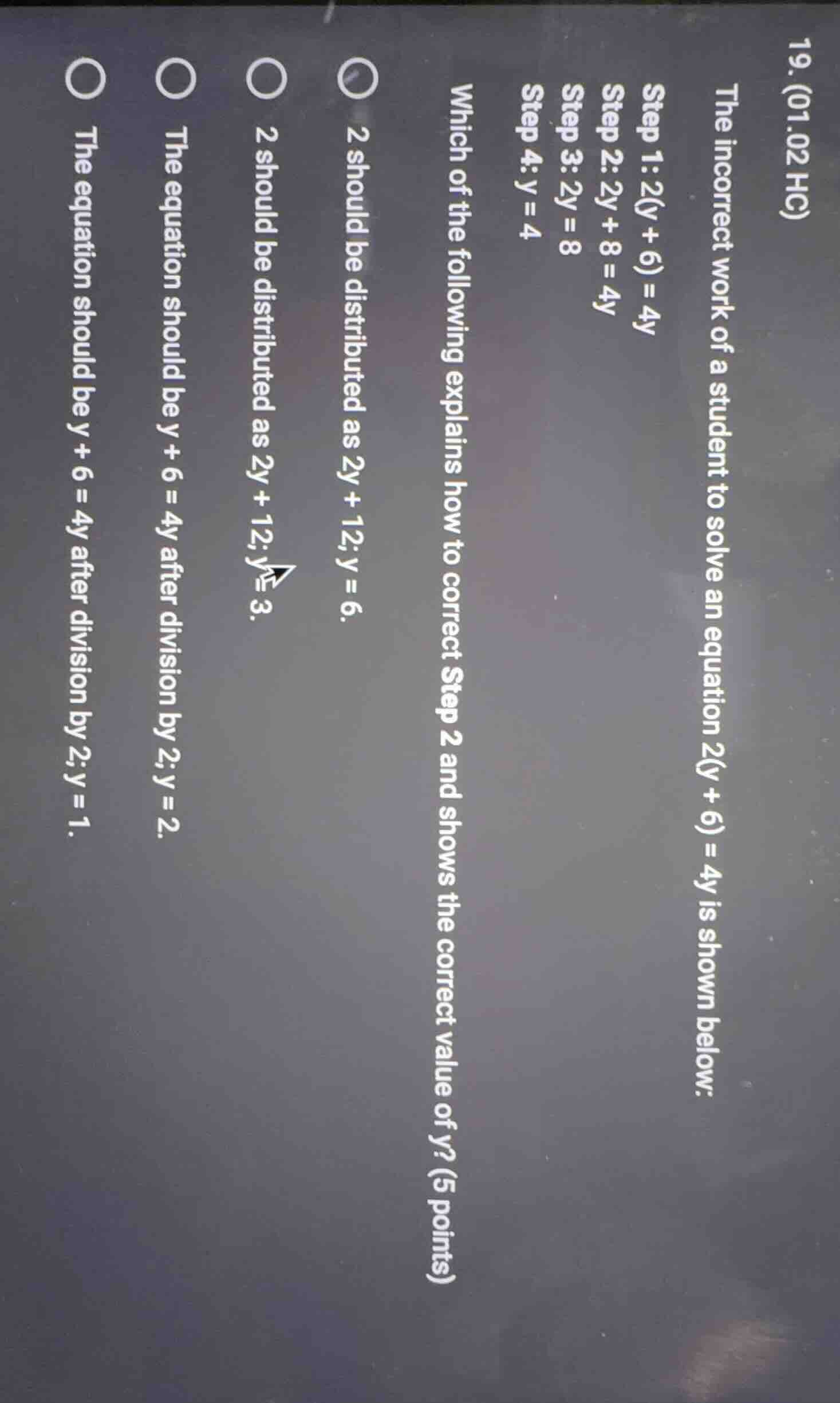 19. (01.02 hc) the incorrect work of a student to solve an equation ( 2…