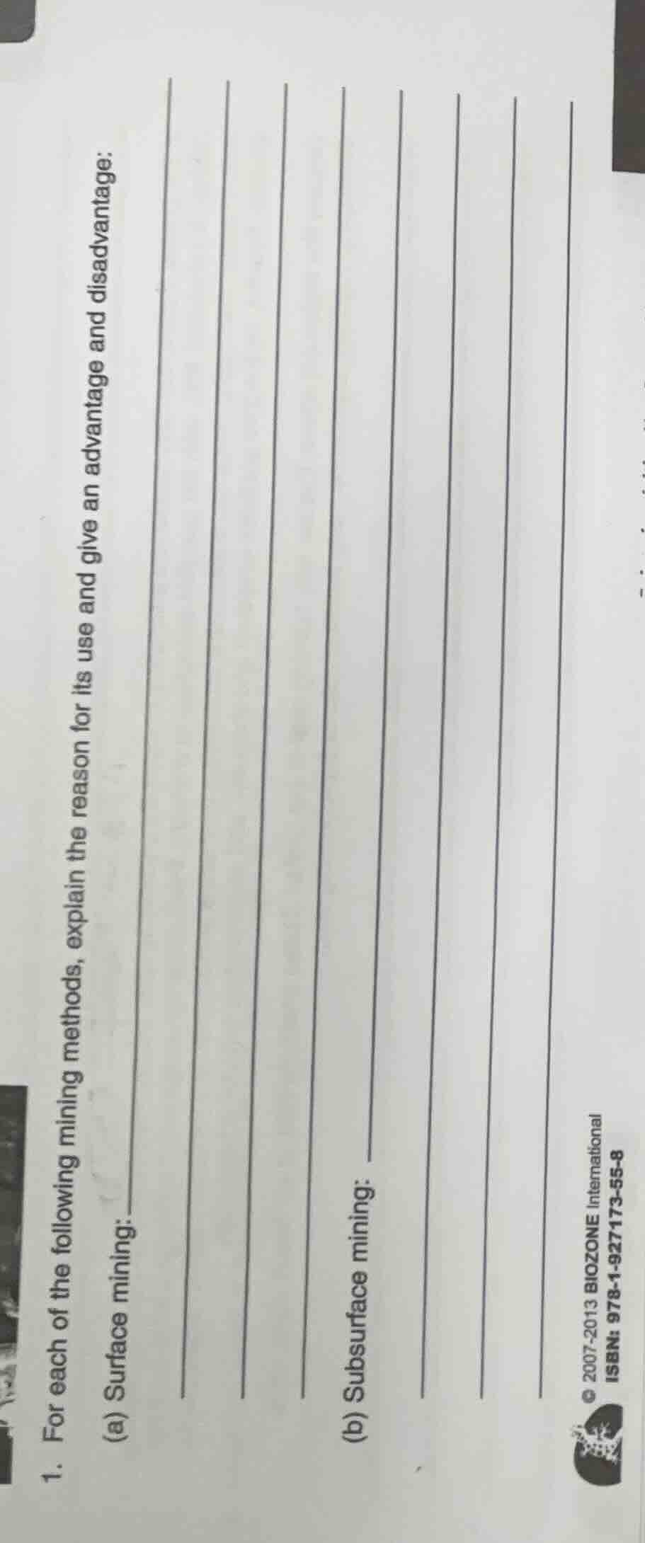 1. for each of the following mining methods, explain the reason for its…