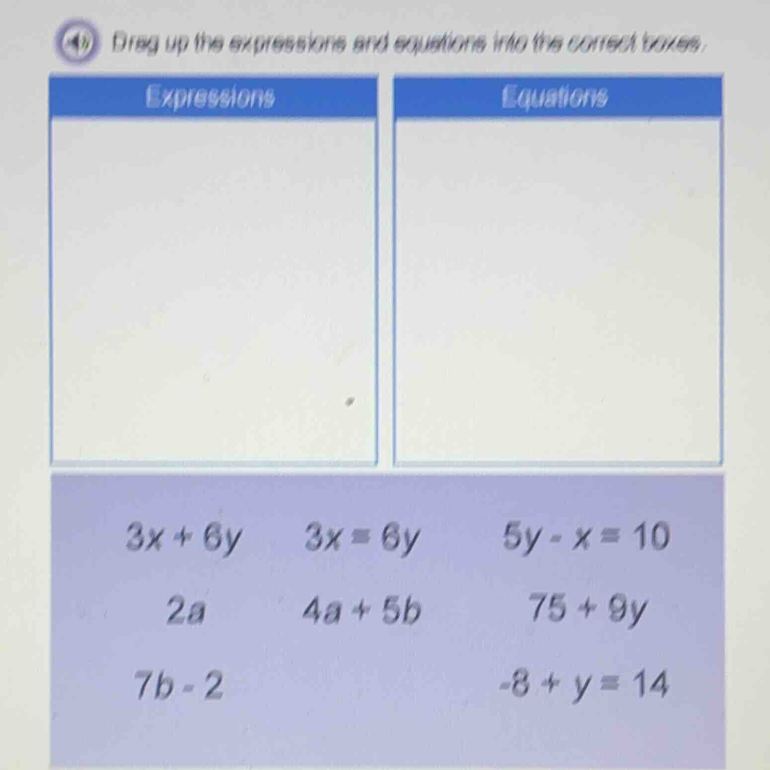 drag up the expressions and equations into the correct boxes. expressio…