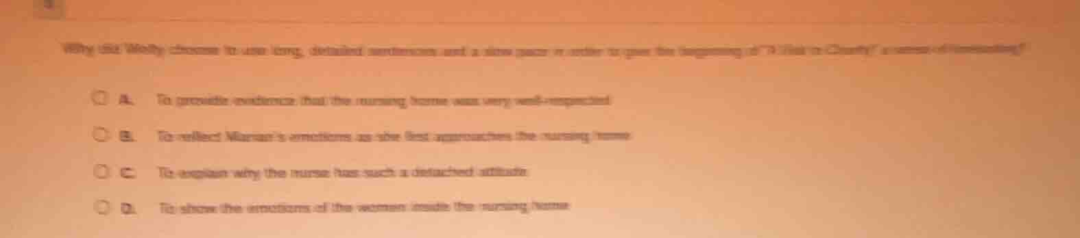 why did moody choose to use long, detailed sentences and a slow pace in…