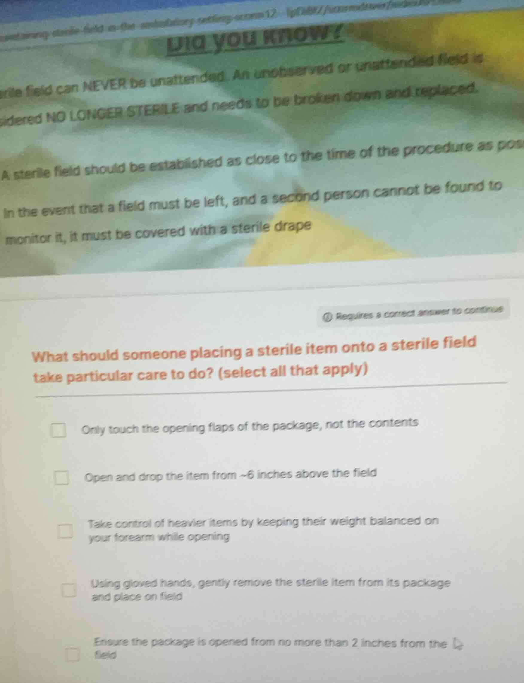 what should someone placing a sterile item onto a sterile field take pa…