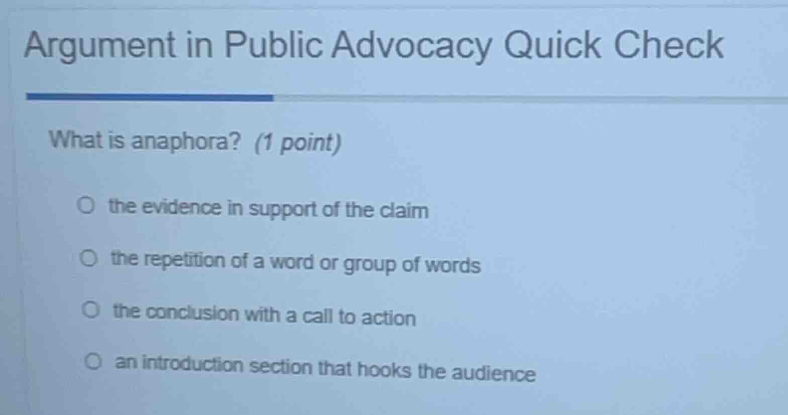 argument in public advocacy quick check what is anaphora? (1 point) the…