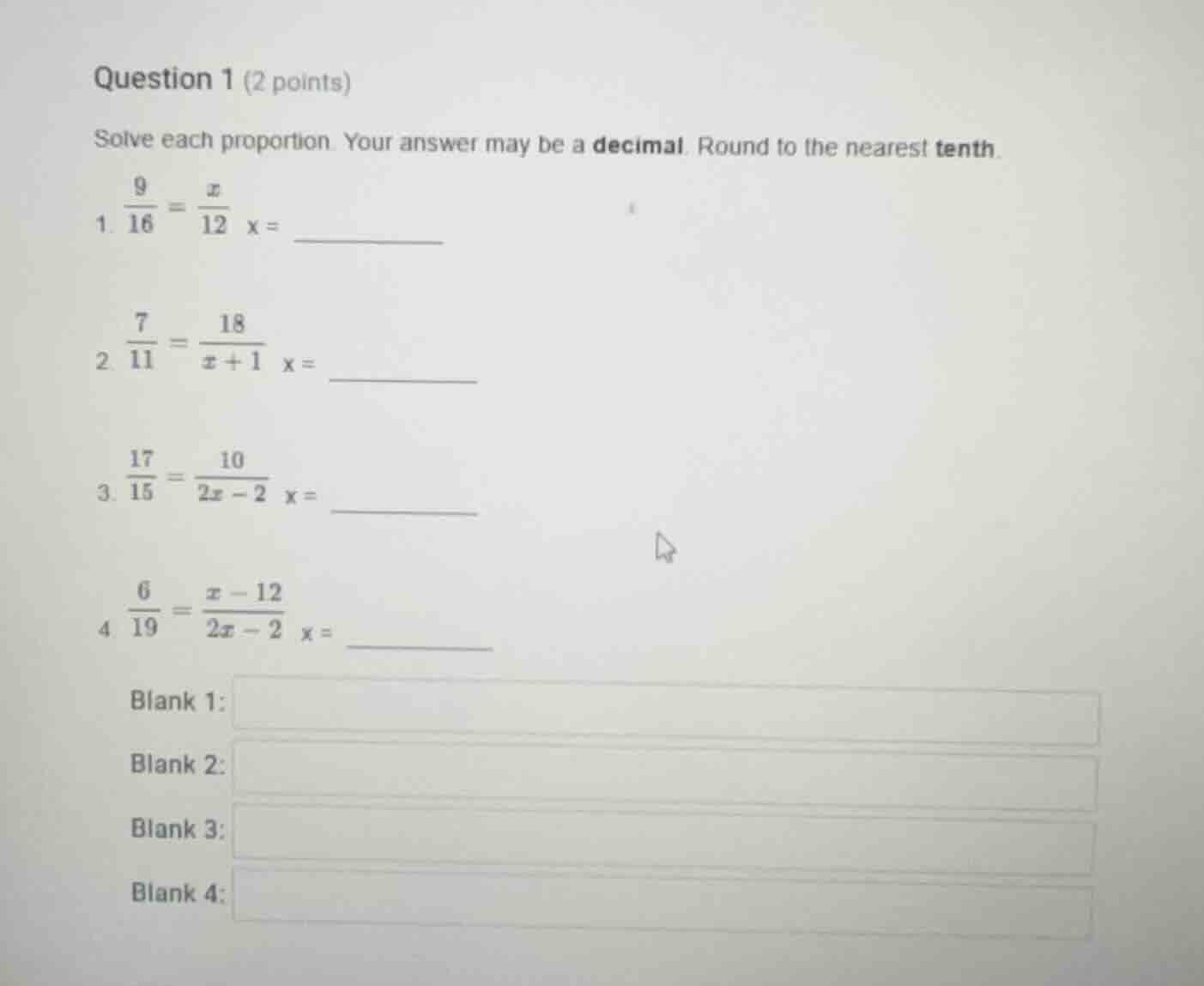 question 1 (2 points) solve each proportion. your answer may be a decim…