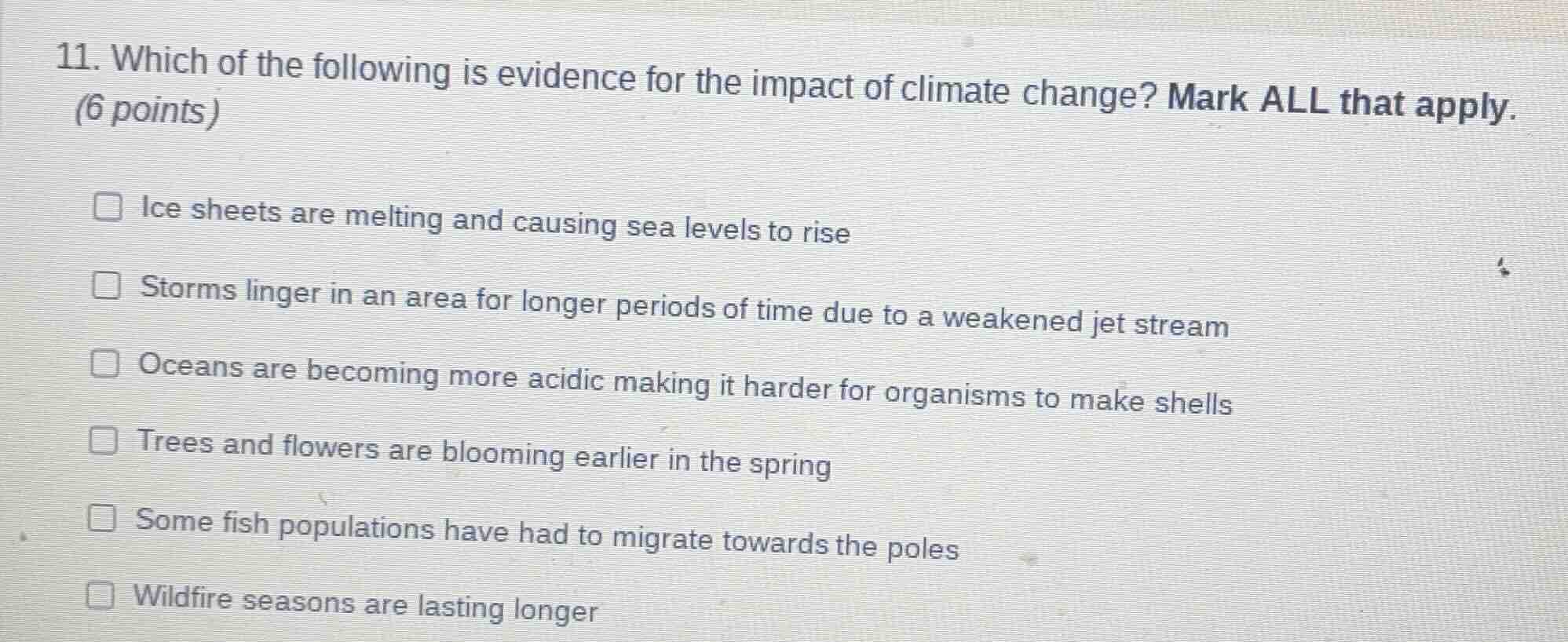 11. which of the following is evidence for the impact of climate change…