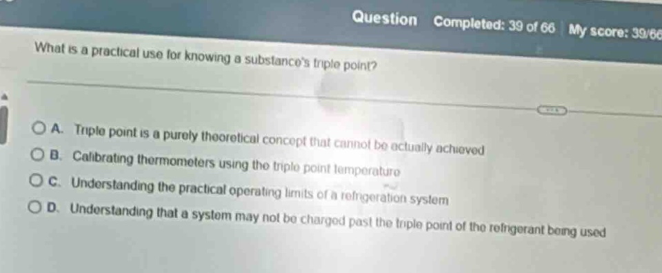 what is a practical use for knowing a substances triple point? a. tripl…