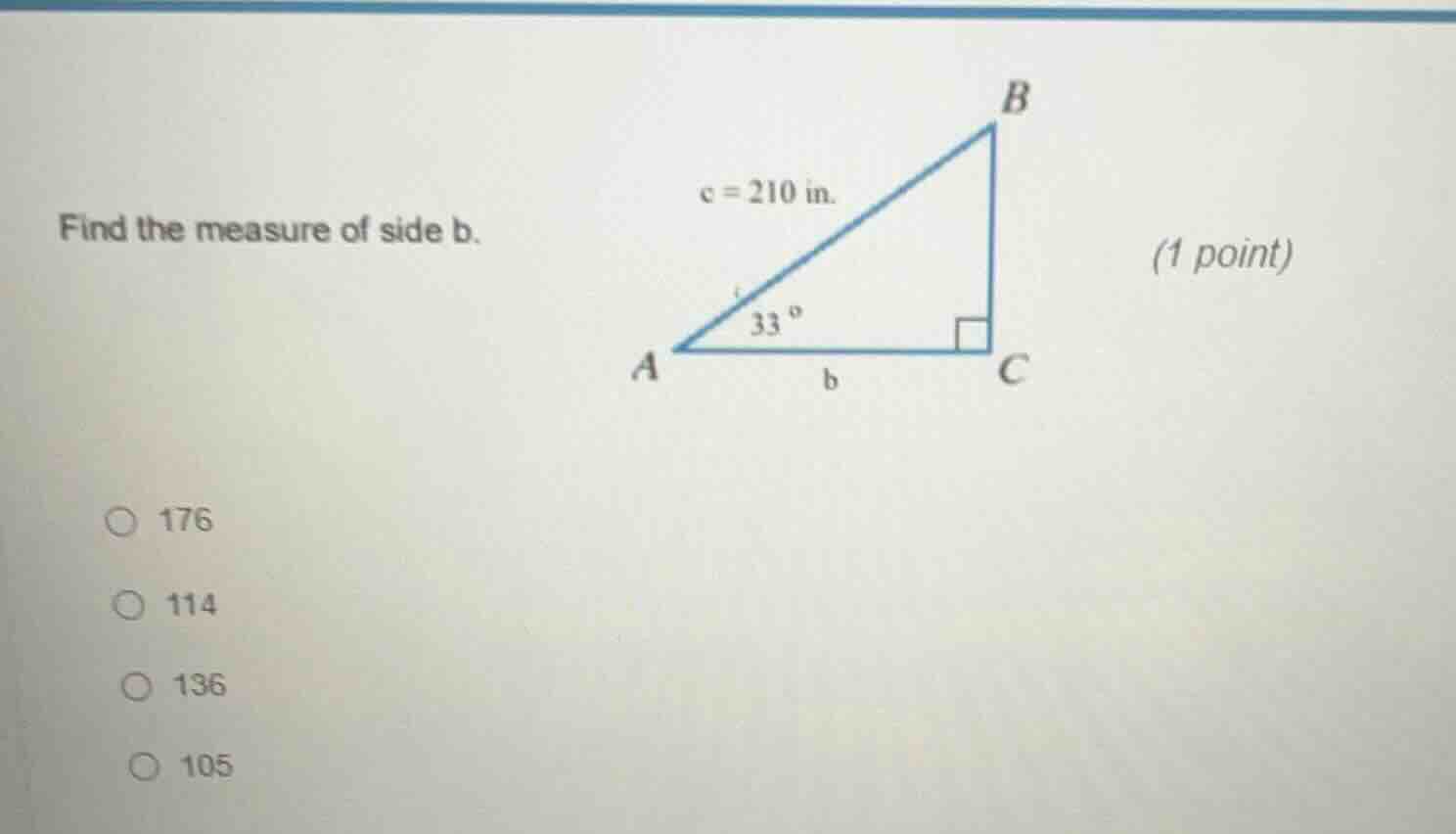 find the measure of side b. (1 point) 176 114 136 105