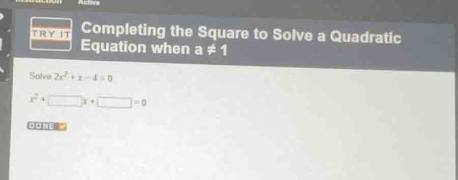 completing the square to solve a quadratic equation when a ≠ 1 solve 2x…