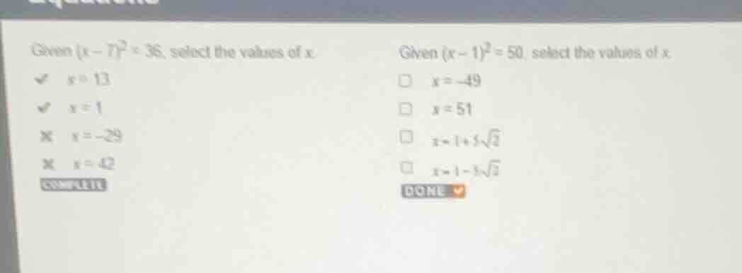 given ((x - 7)^2 = 36), select the values of (x). (\boldsymbol{checkmar…