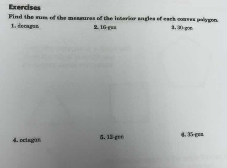 exercises find the sum of the measures of the interior angles of each c…