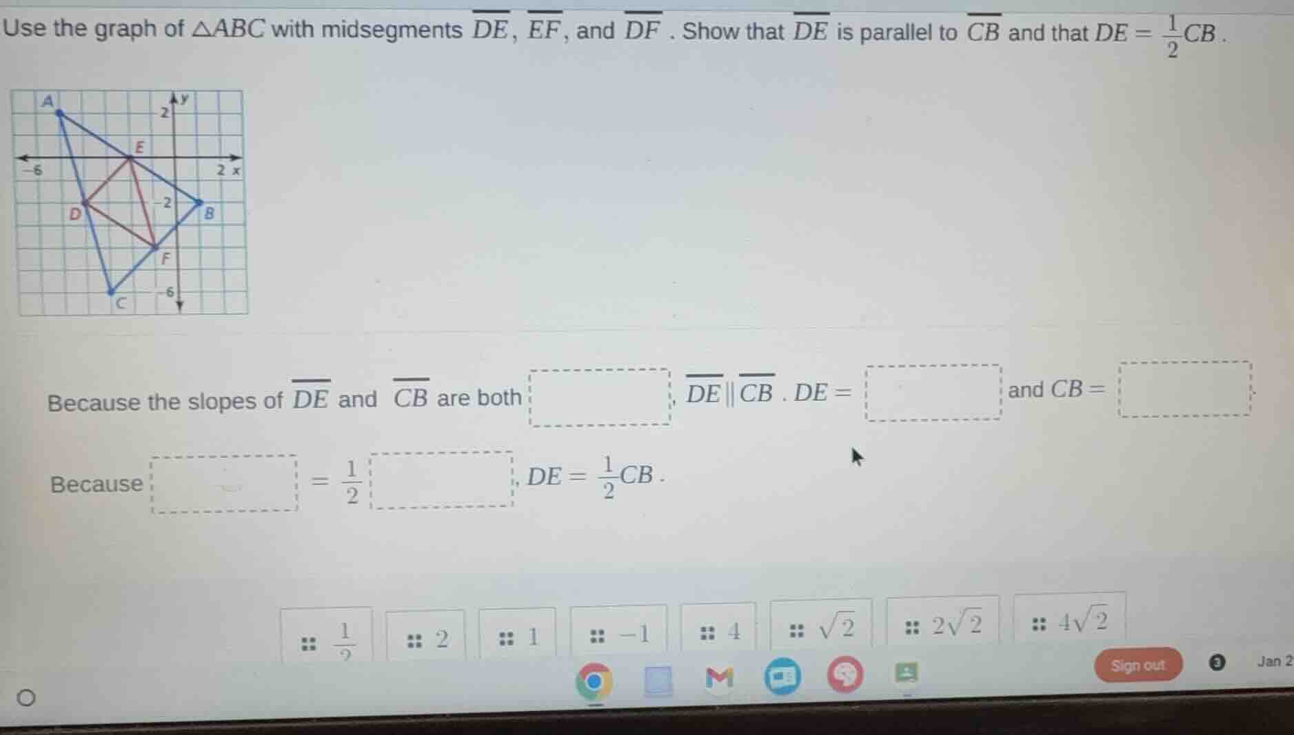 use the graph of $\\triangle abc$ with midsegments $\\overline{de}$, $\…