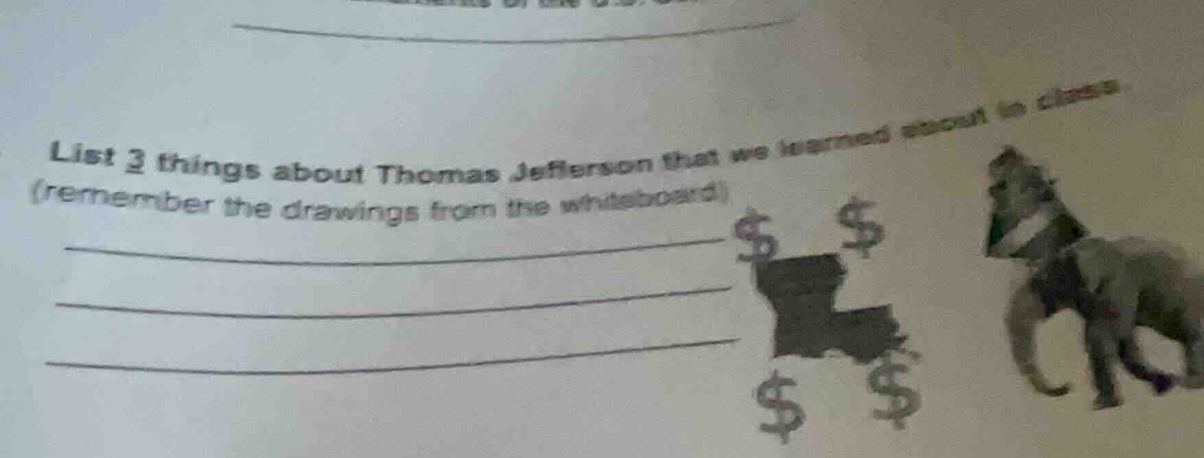 list 3 things about thomas jefferson that we learned about in class (re…