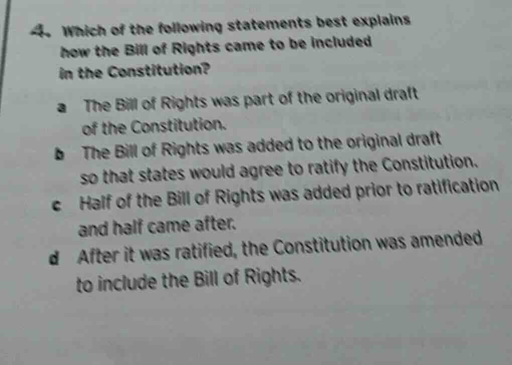 4. which of the following statements best explains how the bill of righ…