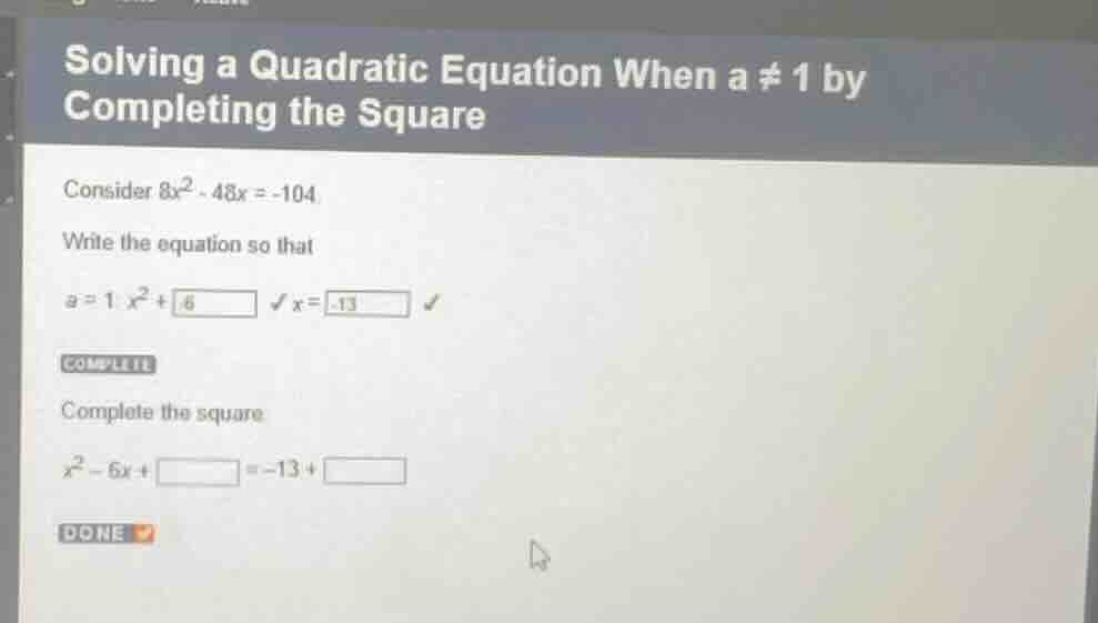 solving a quadratic equation when a ≠ 1 by completing the square consid…