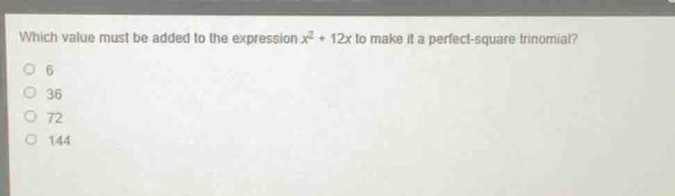 which value must be added to the expression (x^2 + 12x) to make it a pe…