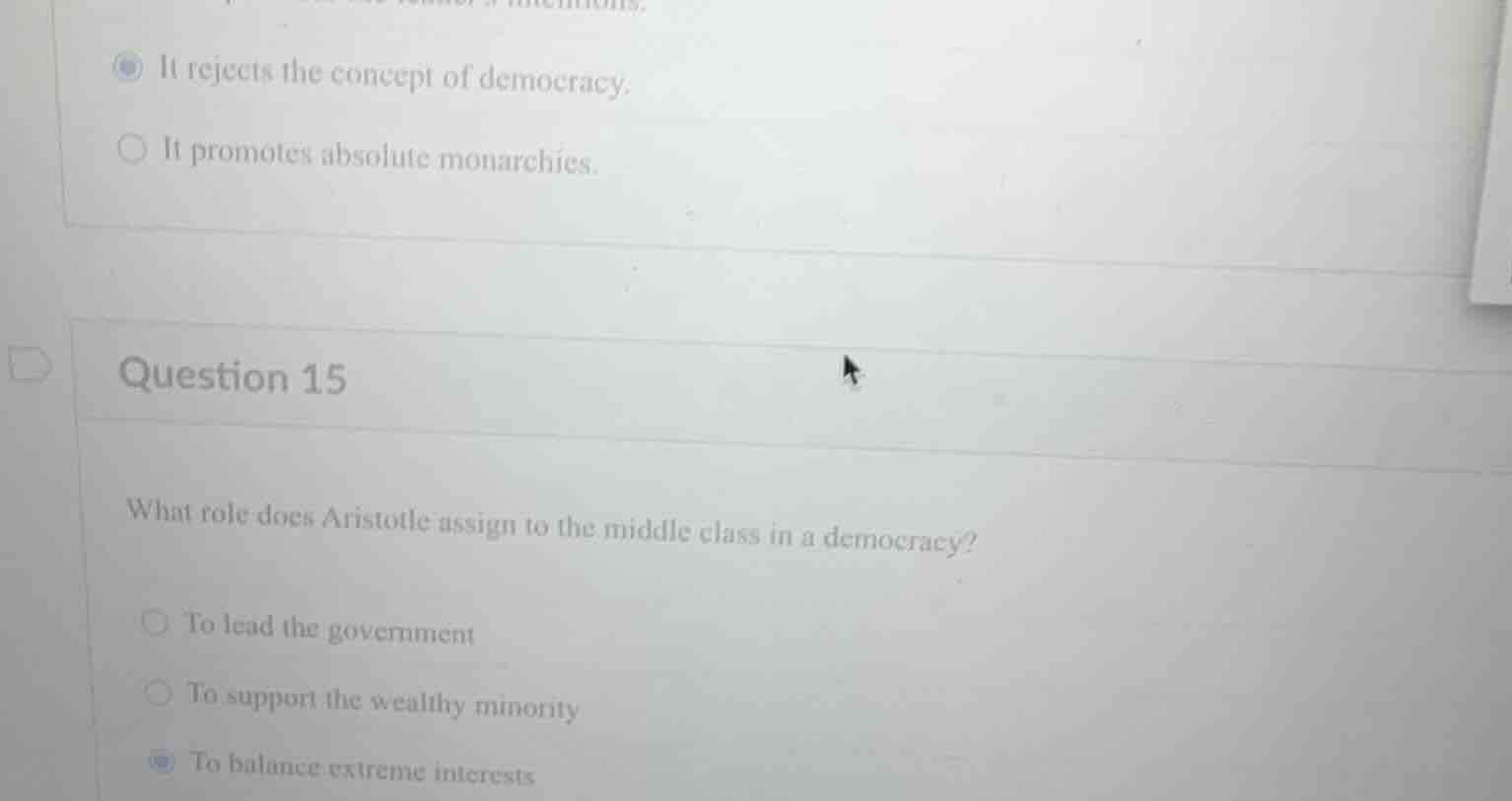 question 15 what role does aristotle assign to the middle class in a de…