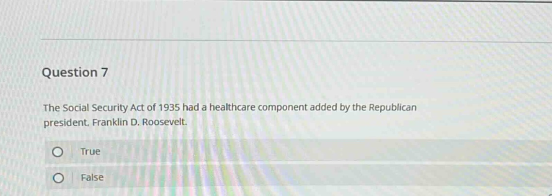 question 7 the social security act of 1935 had a healthcare component a…