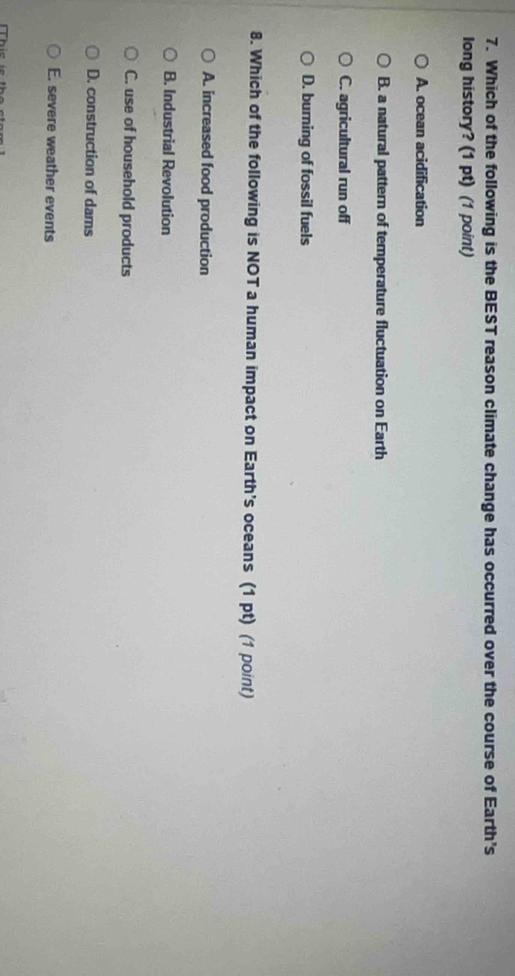 7. which of the following is the best reason climate change has occurre…