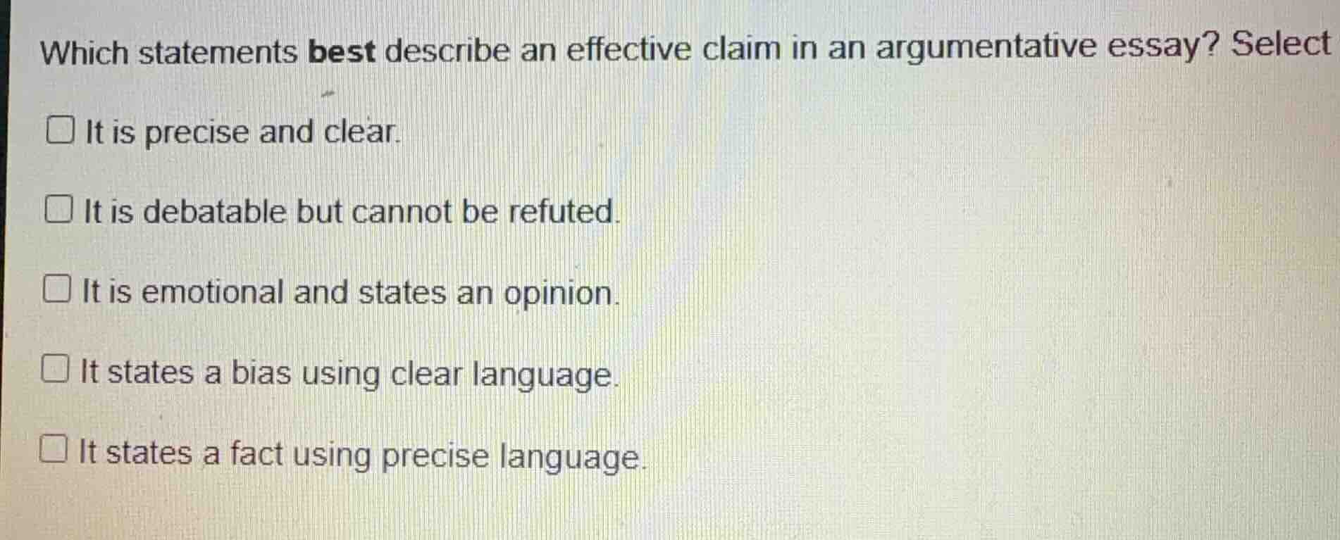 which statements best describe an effective claim in an argumentative e…