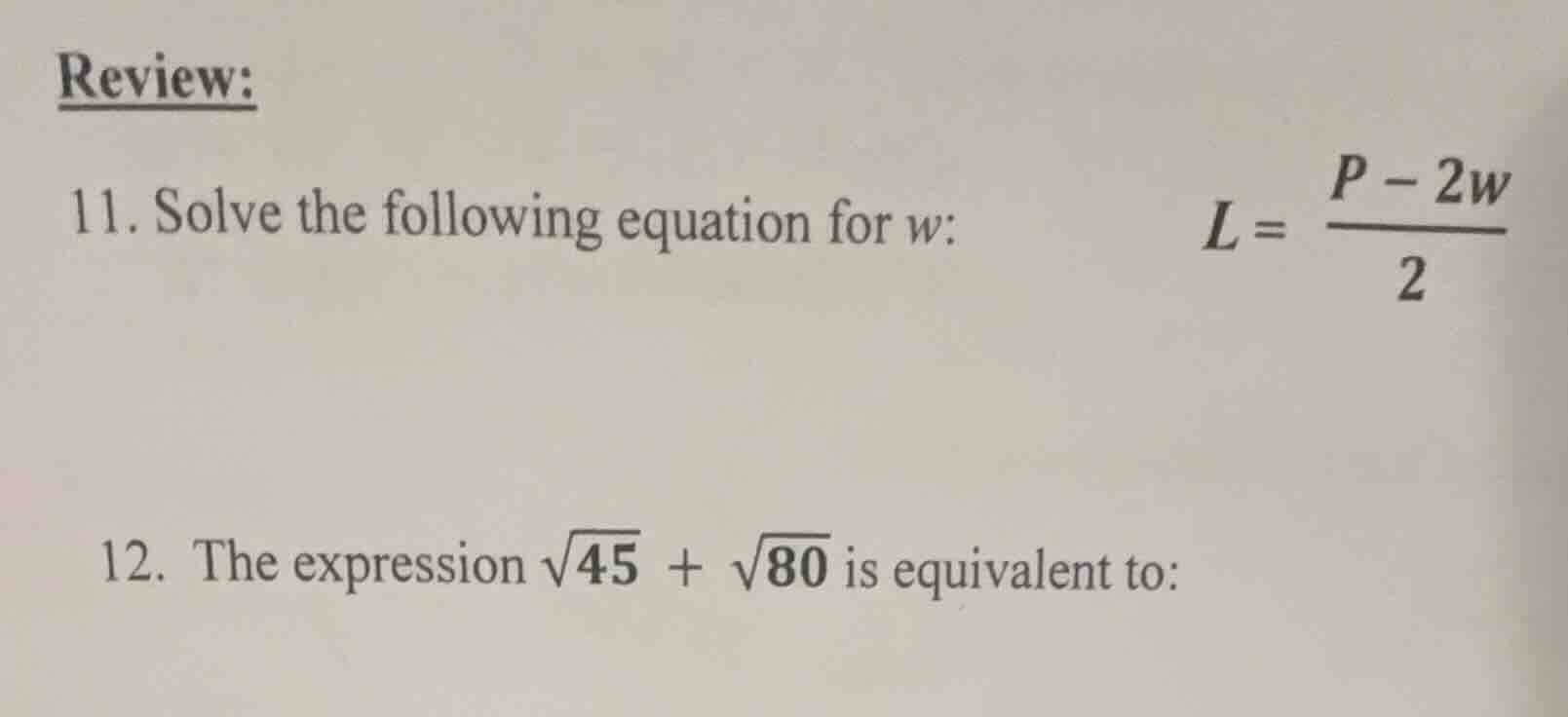 review: 11. solve the following equation for w: \t\t$l = \\frac{p - 2w}…