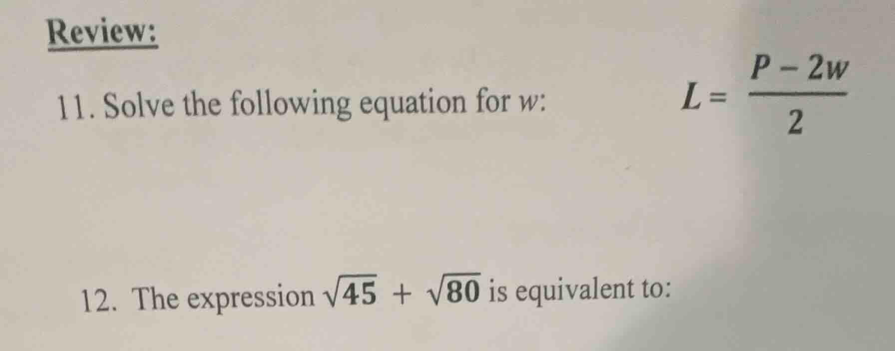 review: 11. solve the following equation for w: \\( l = \\frac{p - 2w}{…