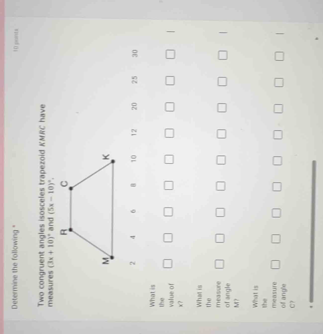 determine the following. 10 points two congruent angles isosceles trape…