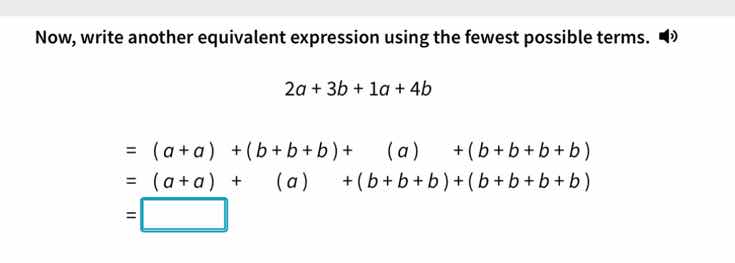 now, write another equivalent expression using the fewest possible term…