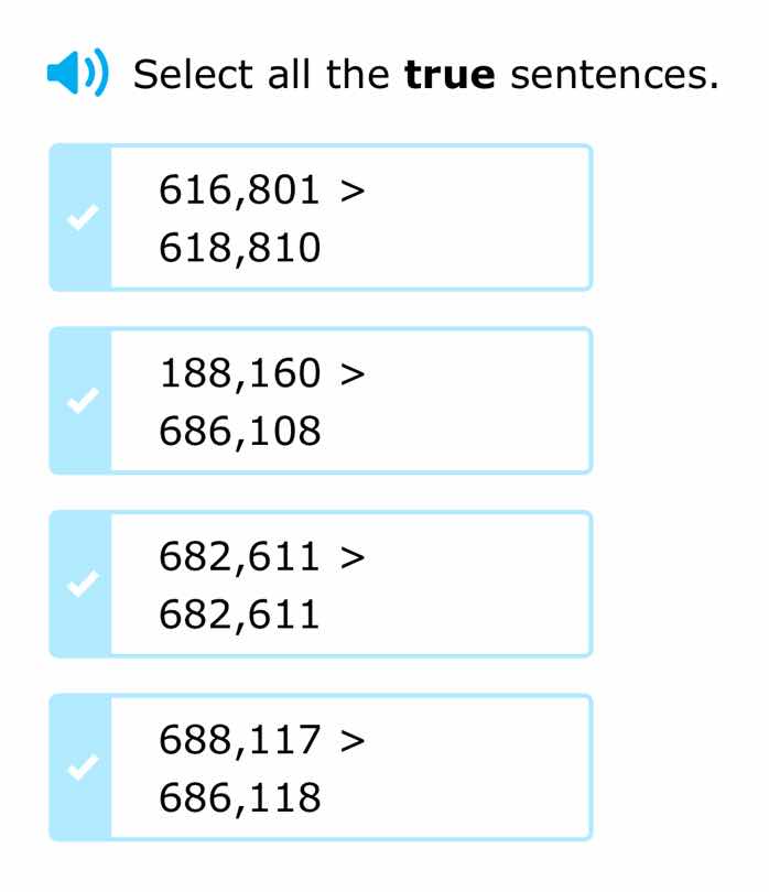 select all the true sentences. 616,801 > 618,810; 188,160 > 686,108; 68…