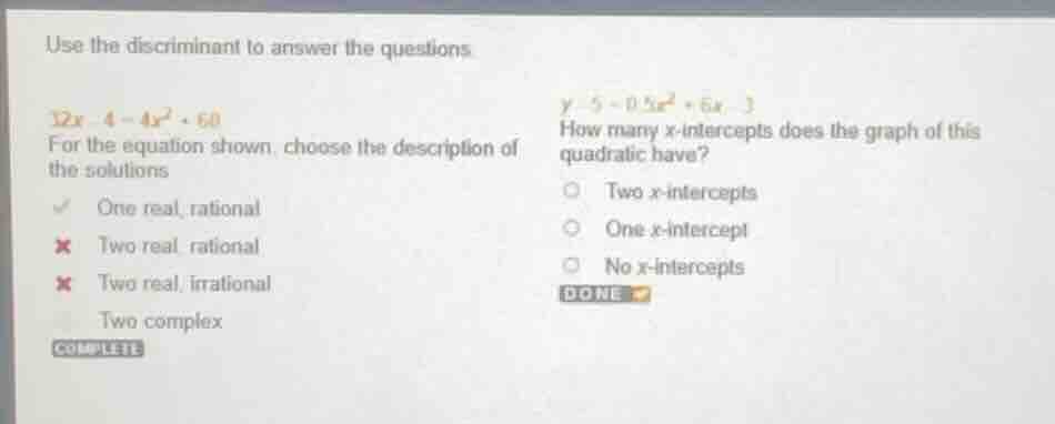 use the discriminant to answer the questions 12x - 4 = 4x² + 60 for the…