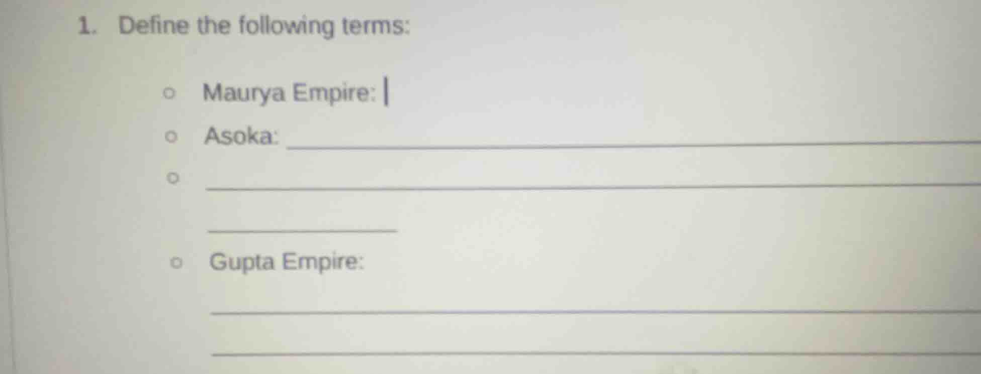 1. define the following terms: - maurya empire: - asoka: - - gupta empi…