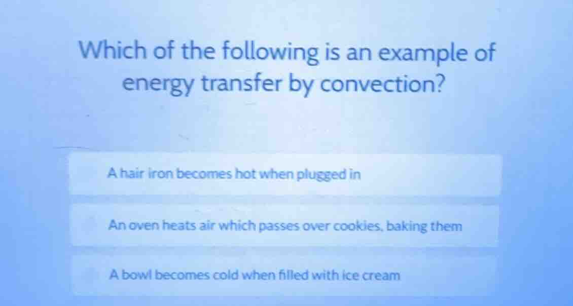 which of the following is an example of energy transfer by convection? …