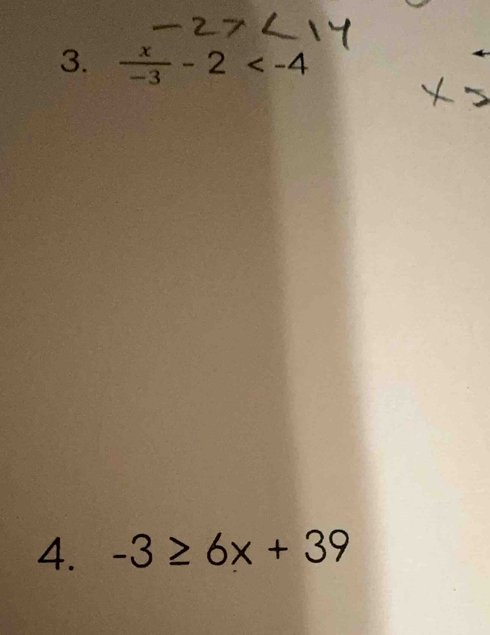 3. \\(\\frac{x}{-3} - 2 < -4\\)\ 4. \\(-3 \\geq 6x + 39\\)